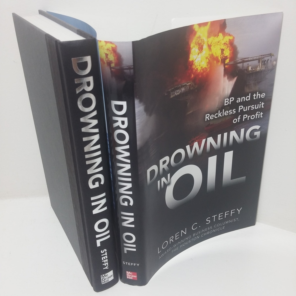 Drowning in Oil: BP and the Reckless Pursuit of Profit