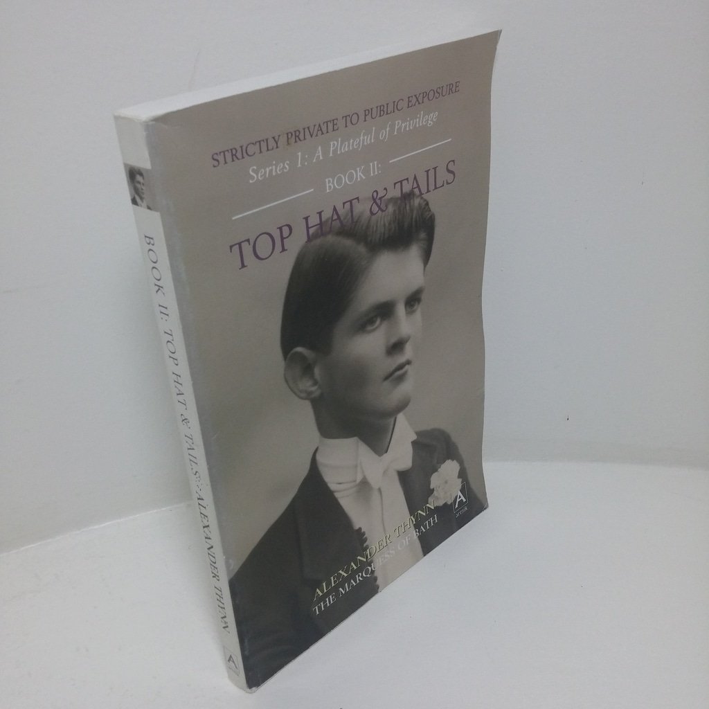 Top Hat and Tails (Strictly Private to Public Exposure – A Plateful of Privilege, Book II)