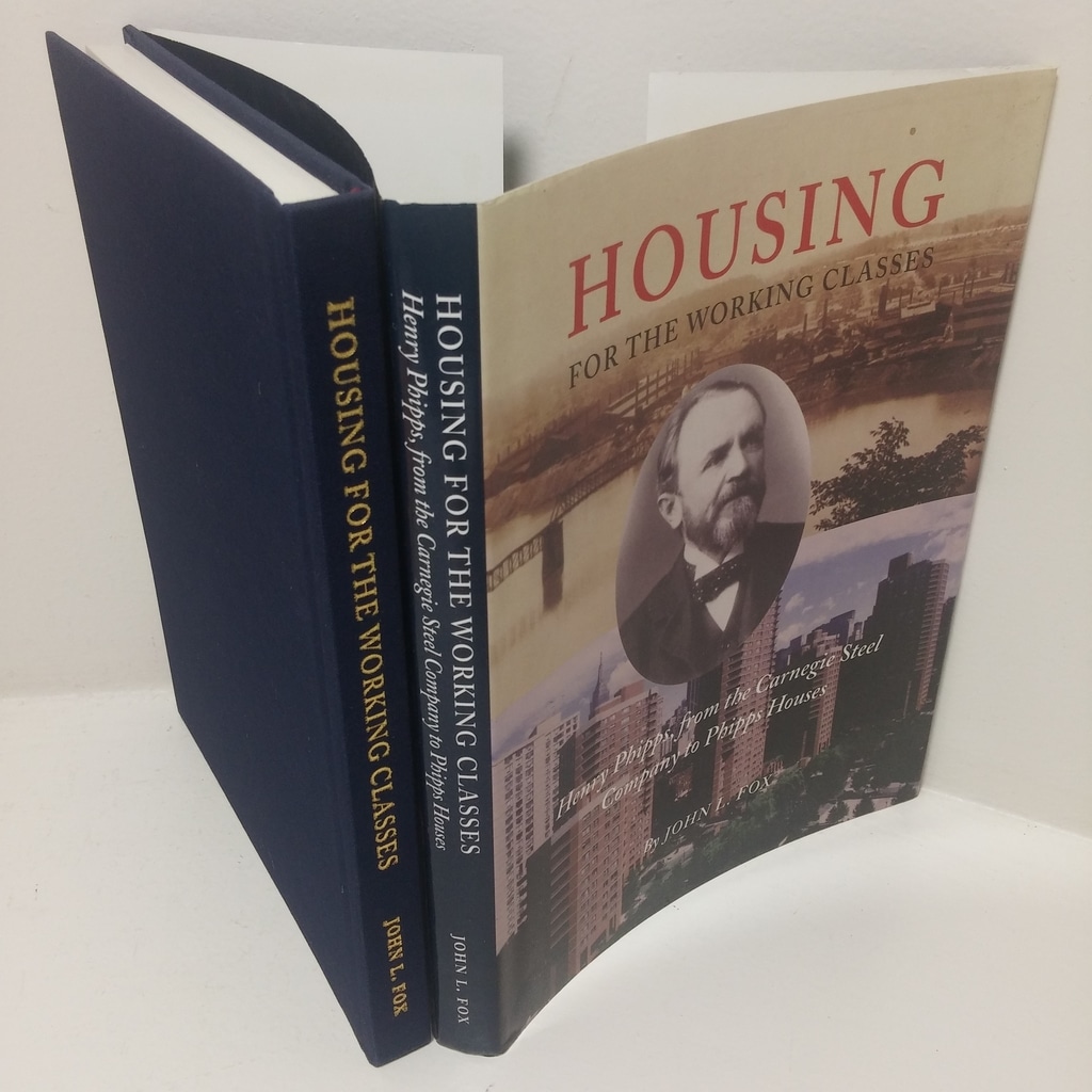 Housing for the Working Classes: Henry Phipps, from the Carnegie Steel Company to Phipps Houses