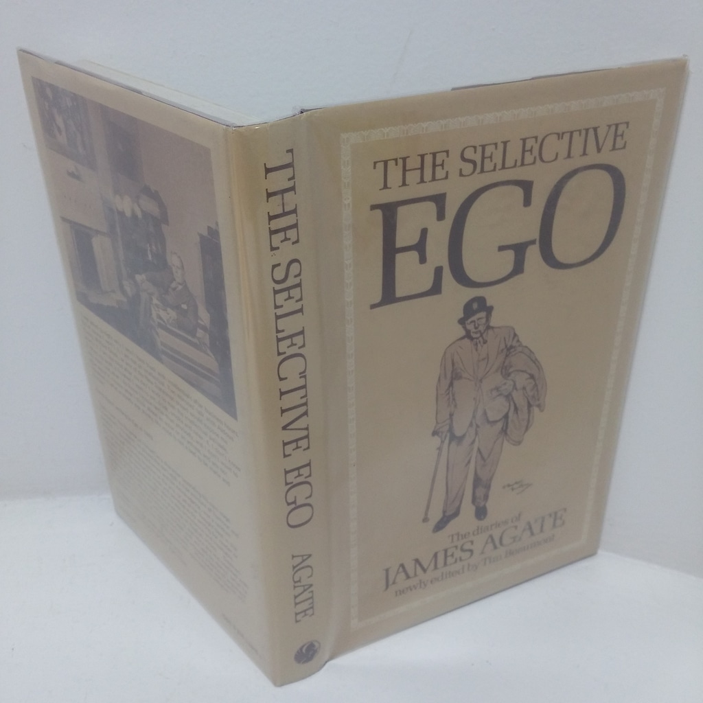 The Selective Ego: The Diaries of James Agate