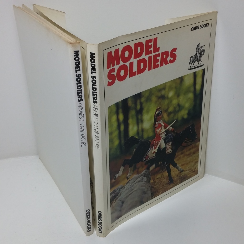 Model Soldiers: Armies in Miniature