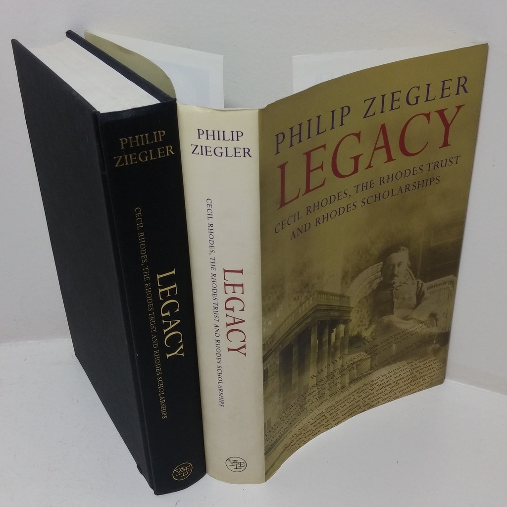 Legacy: Cecil Rhodes, the Rhodes Trust and Rhodes Scholarships