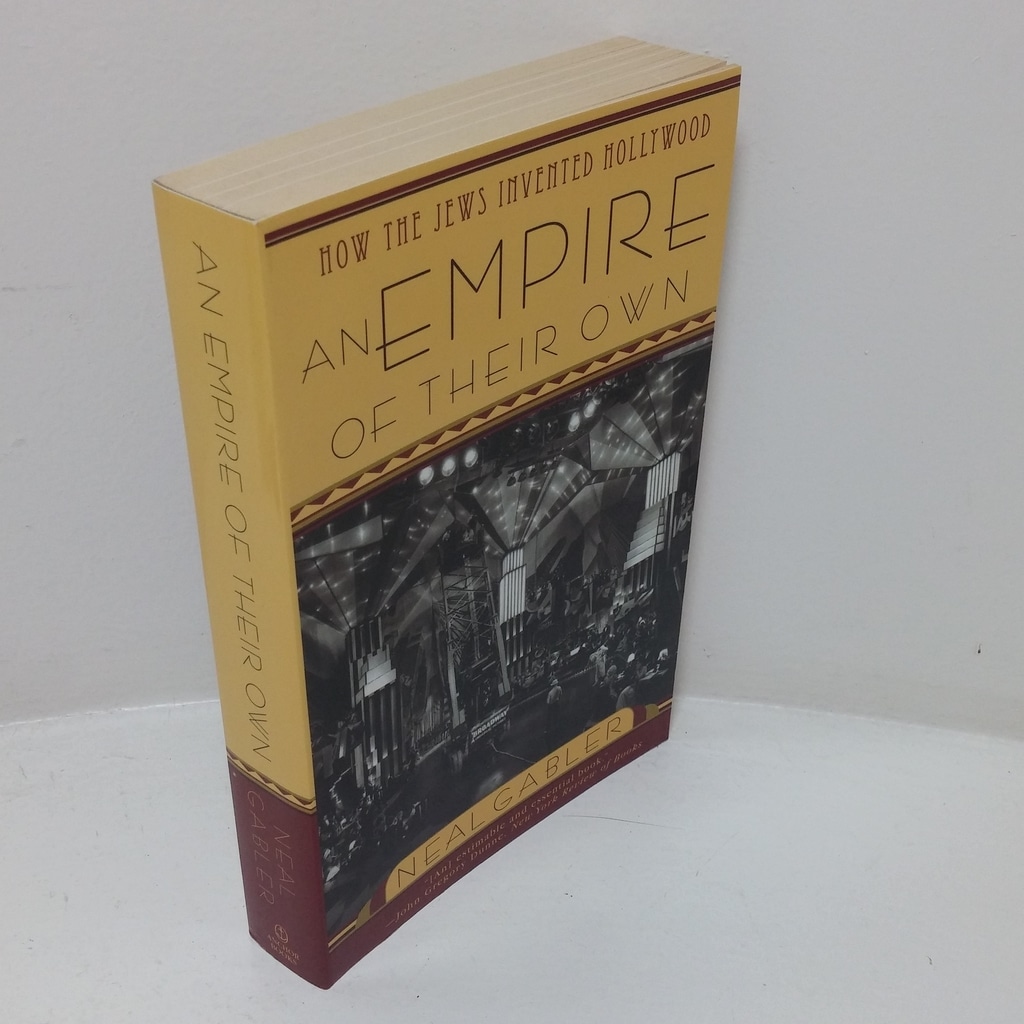 An Empire of Their Own: How the Jews Invented Hollywood