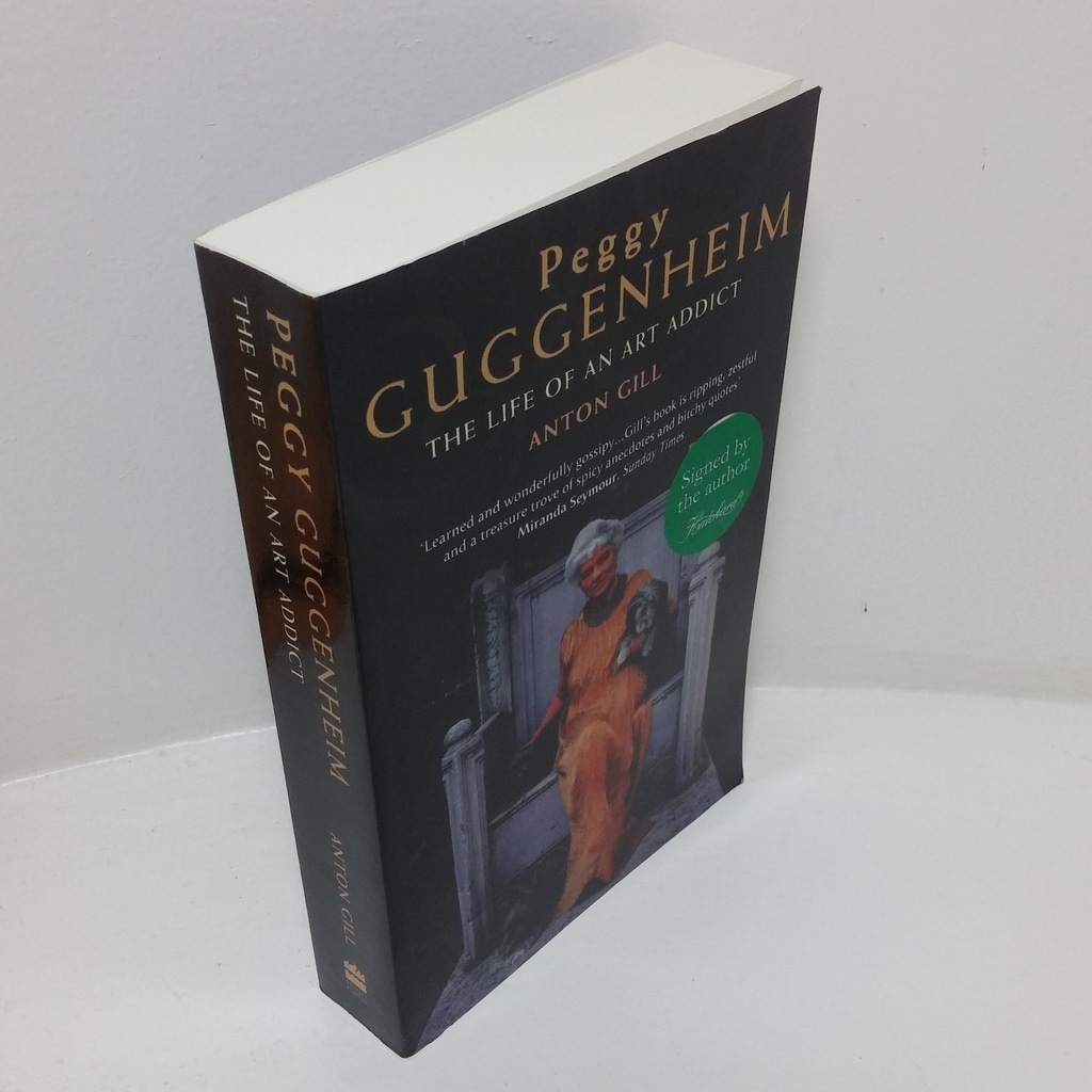 Peggy Guggenheim: The Life of an Indian Art Addict (Signed)