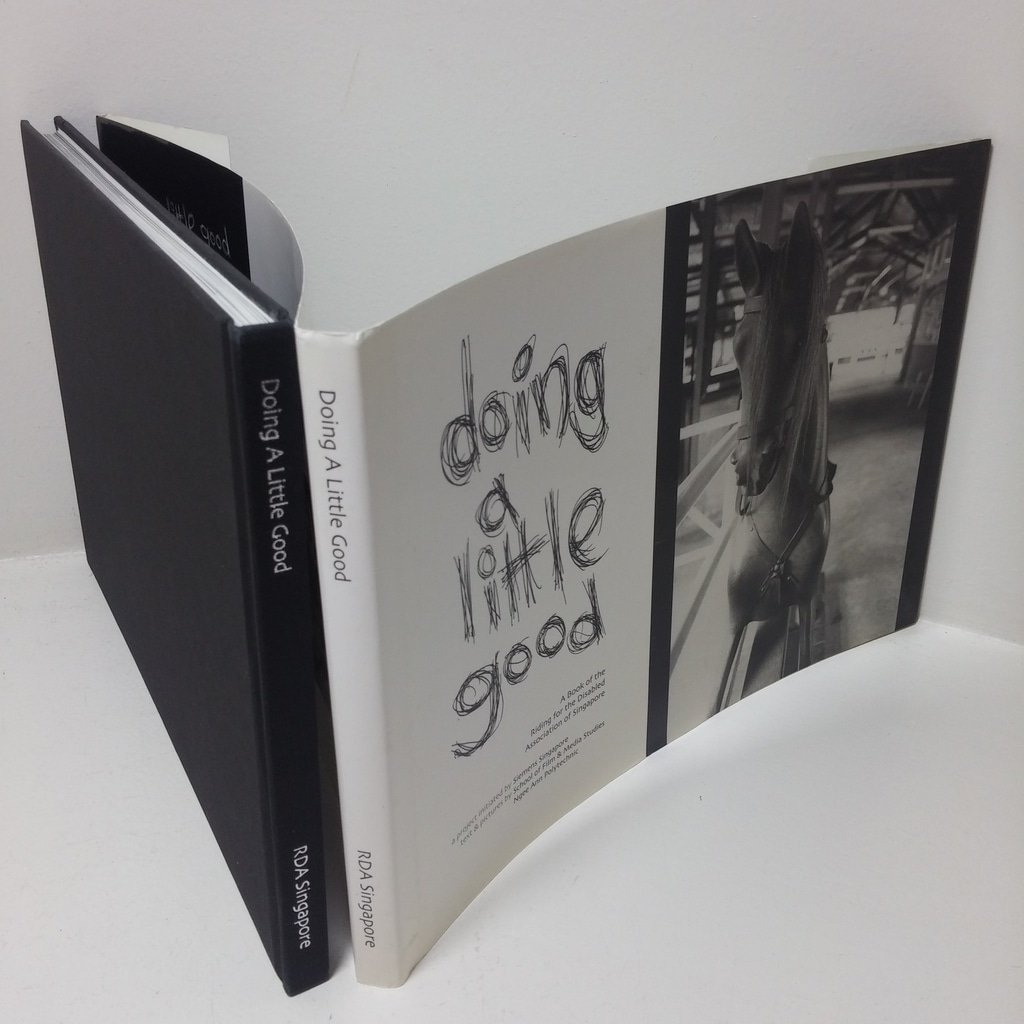 Doing a Little Good: A Book of the Riding for the Disabled Association of Singapore