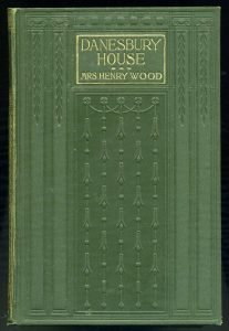 Danesbury House by Mrs Henry Wood